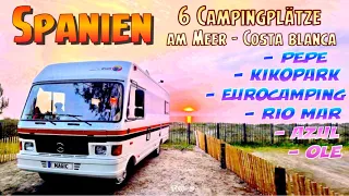 Spanien mit Wohnmobil Costa Blanca 6 Campingplätze Kikopark, Pepe, Ole, Azul, Eurocamping, Rio-Mar