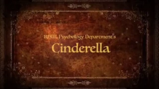 RHUL Psychology Panto 2016 - Cinderella