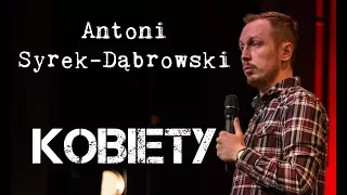 Antoni Syrek-Dąbrowski - Kobiety i improwizacja | Stand-up Polska