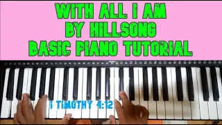 With All I Am - Basic Piano Tutorial