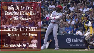 Elly De La Cruz Towering 456 foot Home Run vs Brewers after being Robbed in the First (7/24/2023).