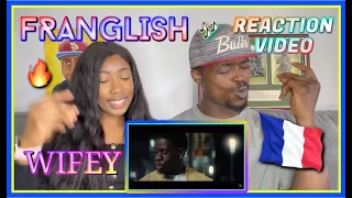 Franglish - Wifey (Clip Officiel) | REACTION VIDEO(LATE UPLOAD)  @Task_Tv