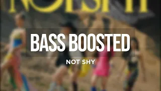 ITZY - Not Shy [BASS BOOSTED]