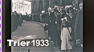 Trier 1933 - Heiliger Rock - Millionen Pilger - Holy Robe - Pilgrimage