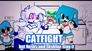 SkyFight -- Catfight but Nusky and Skyblue sing it -- FNF Covers