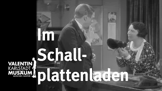 Karl Valentin & Liesl Karlstadt | IM SCHALLPLATTENLADEN [subtitled]