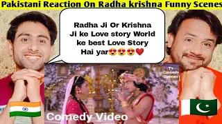 Pakistani Reaction On Radha Krishna Comedy Scenes