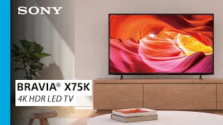 Sony | BRAVIA® X75K 4K HDR LED TV