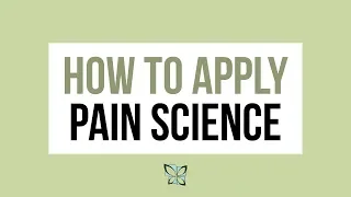 How to Apply Pain Science | Metro Physical Therapy