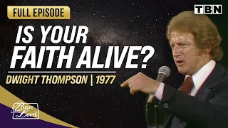 Dwight Thompson: This Makes Your Faith Come Alive | FULL EPISODE | Classic Praise  on TBN