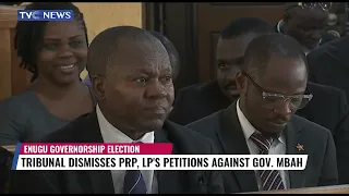 Tribunal Upholds Peter Mbah's Election as Enugu Governor, Dismisses LP's Petition