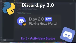 Discord.py 2.0 - Episode 3 - Bot Status/Activity