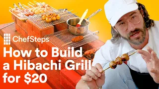 How to Build the Ultimate Hibachi Grill for $20 | ChefSteps