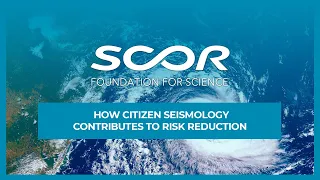 SCOR Foundation Conference - How Citizen seismology contributes to risk reduction