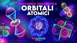 ORBITALI Atomici: Le NUVOLETTE quantistiche che hanno fatto nascere la CHIMICA e la MATERIA?