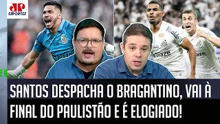 "É ELOGIÁVEL! O Santos é GIGANTE, TÁ DE VOLTA À FINAL e SE FOR CAMPEÃO PAULISTA..." PEIXE É EXALTADO