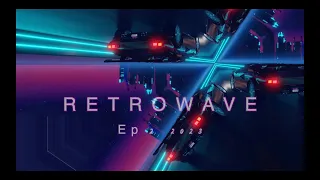 Retrowave - ep 2 2023