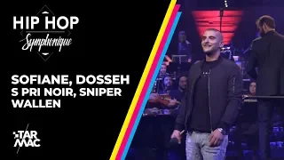 Hip hop Symphonique 2018 : Sofiane, Dosseh, S pri Noir, Sniper et Wallen