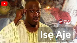 Ise Aje Full Movie - Old and Classic Yoruba Movie