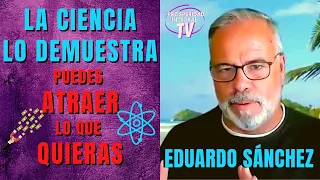 EDUARDO SANCHEZ || DESCUBRE LA VERDAD DEL SECRETO Y LA NEUROCIENCIA || DECIDE TOMAR ACCIÓN