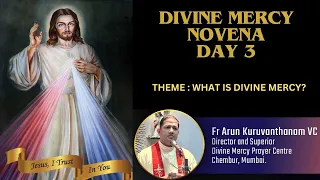 DIVINE MERCY NOVENA 2024 DAY 3: LED BY FR ARUN KURUVANTHANAM VC & TEAM