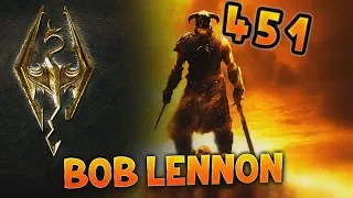 J'AI TOUT REINITIALISÉ !!! L'intégrale Skyrim - Ep 451 - Playthrough FR HD par Bob Lennon