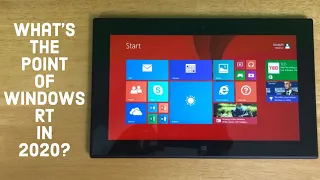 Windows RT in 2020? What's The Point?