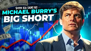 Michael Burry's $47M Big Short Bet: What You Need to Know