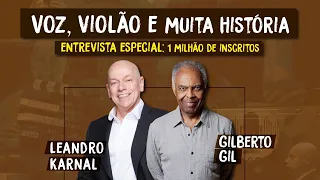 Voz, violão e muita história | Gilberto Gil e Leandro Karnal