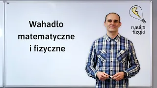 5.3 Wahadło Matematyczne i Fizyczne | Drgania Mechaniczne