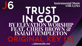 Elevation Worship | Trust In God Instrumental Music and Lyrics Original Key (C)