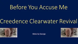 Creedence Clearwater Revival   Before You Accuse Me  karaoke