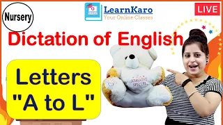 Dictation of English Letters "A to L" | English Writing for kids | Nursery