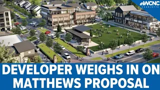 Developer weighs in on Matthews proposal
