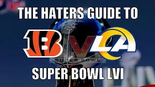 The Haters Guide to Super Bowl 56