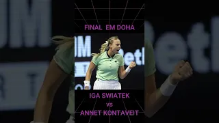 GRANDE FINAL DE DOHA ENTRE ANNET KONTAVEIT vs IGA SWIATEK #shorts