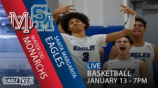 Eagle TV 2.0 Sports - Santa Margarita Eagles Boys Basketball vs Mater Dei Monarchs  (1/13/2023)