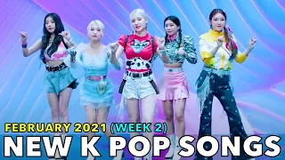 NEW K POP SONGS (FEBRUARY 2021 - WEEK 2)