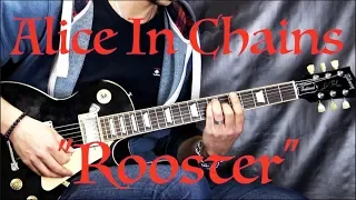 Alice In Chains - "Rooster" - Alternative Rock Guitar Cover