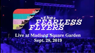 THE FEARLESS FLYERS LIVE AT MSG /// Opening, Ace of Aces, Introducing the Fearless Flyers 9/28/19