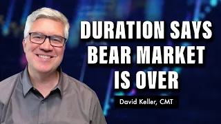 Duration Says Bear Market Is Over | David Keller, CMT | The Final Bar (11.22.22)
