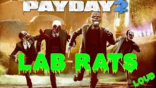 Просто Payday 2 Лабораторные крысы (Lab Rats) Смертельный приговор Громкое прохождение