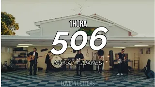 Morat, Juanes - 506 (Letra)[1HORA]