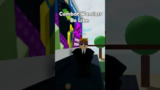 Combat Warriors Be Like | Roblox Meme