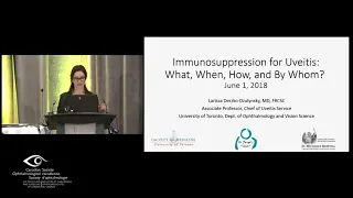 Immunosuppression for Non-Infectious Uveitis by Dr. Larissa Derzko-Dzulynsky @ COS2018