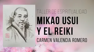 Carmen Valencia - Mikao Usui y el Reiki (Gran Luz Brillante)