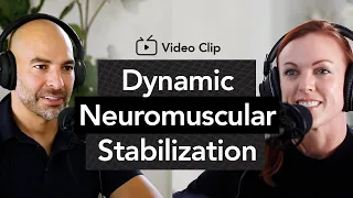 Dynamic Neuromuscular Stabilization (DNS) | Peter Attia, M.D. & Beth Lewis