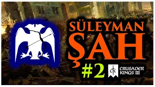 "ŞİŞLEMEK ÇOK ZEVKLİ" - ANADOLU SELÇUKLU - Crusader Kings 3 - #2