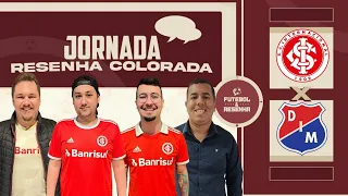 (AO VIVO ) JORNADA RESENHA COLORADA INTERNACIONAL X INDEPENDENTE MEDELIN LIBERTADORES