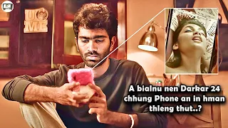 A bialnu nen Phone an inhman thleng😳An thil hmuhchhuah chu le😱?